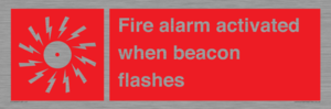 Fire alarm activated when beacon flashes